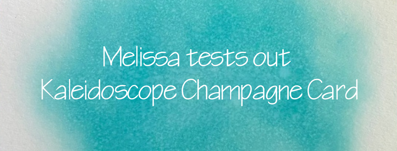 Kaleidoscope Champagne Card