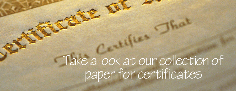 Take a look at our collection of paper for certificates